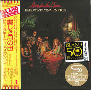 Fairport Convention - Rising For The Moon Japan SHM-CD Mini LP UICY-93999