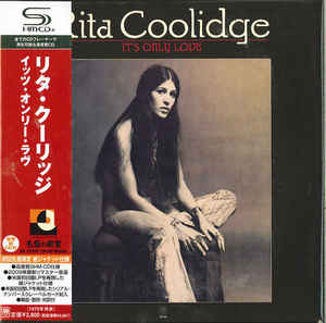 Rita Coolidge - It's Only Love Japan SHM-CD Mini LP UICY-94195 